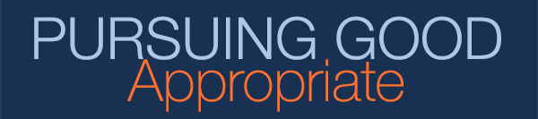 pursuinggood_appropriate